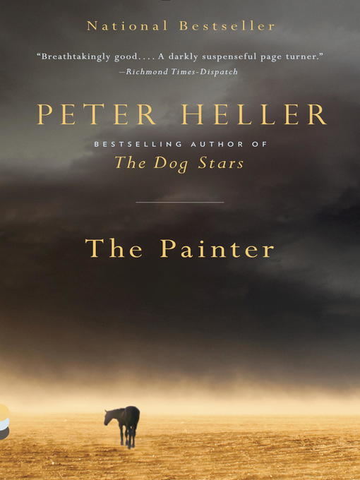Title details for The Painter by Peter Heller - Wait list